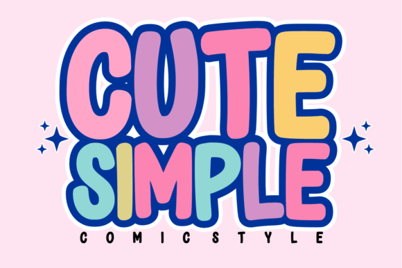 Cute Simple: A Display Font for Modern, Friendly Design