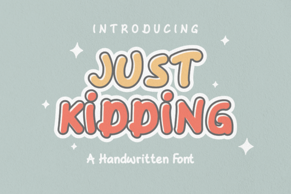 Just Kidding: The Handwritten Font for Authentic Design