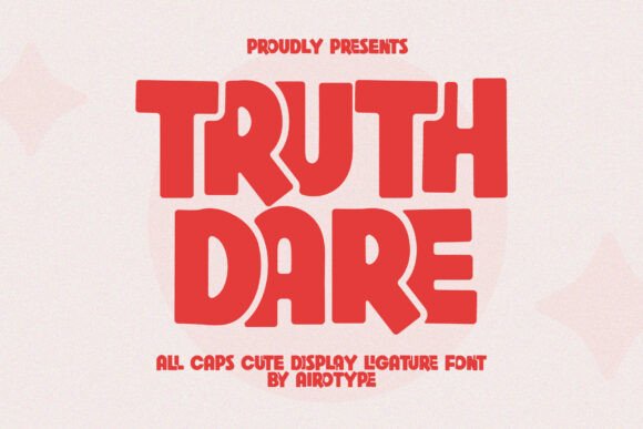 Truth Dare: A Playful Display Font for Creative Projects