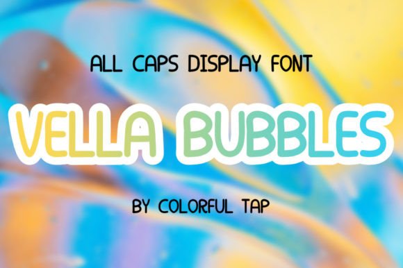 Vella Bubbles: A Playful Display Font for Modern Projects